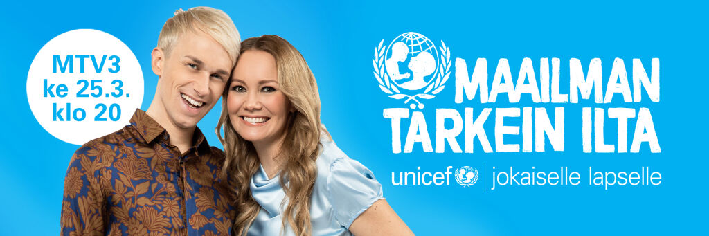 UNICEF Maailman tärkein ilta -lähetys kutsuu suomalaiset jälleen mukaan auttamaan maailman lapsia.